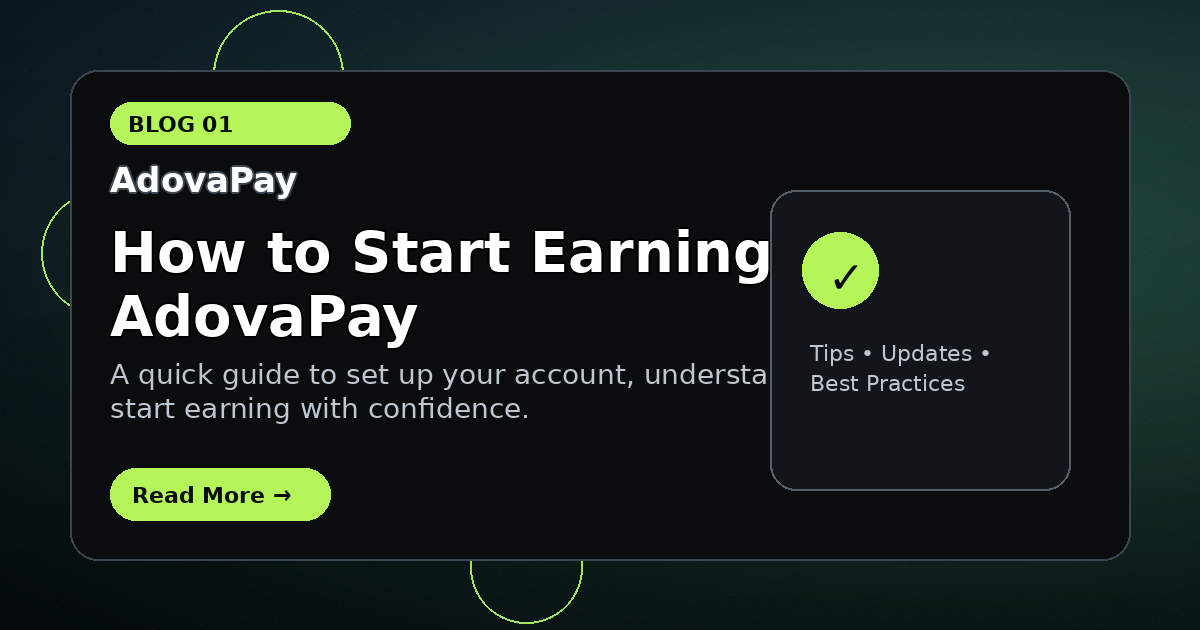 Getting Started on AdovaPay: Earn Daily in 3 Simple Steps